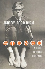 Stoned : A Memoir of London in the 1960s