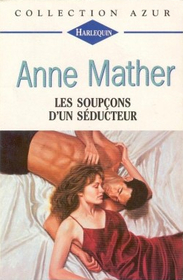 Les Soupcons D'Un Seducteur (Collection Azur)