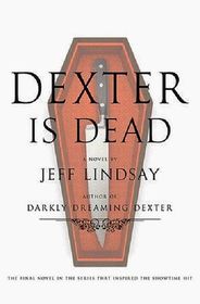 Dexter Is Dead (Dexter, Bk 8)