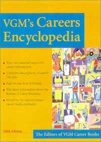 VGM's Careers Encyclopedia : A Concise, Up-to-Date Reference for Students, Parents, and Guidance Counselors