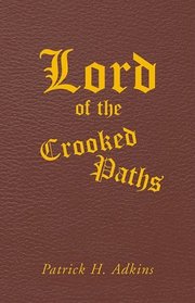 Lord of the Crooked Paths (including Master of the Fearful Depths)