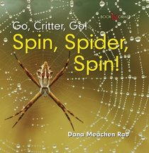 Spin, Spider, Spin! (Go, Critter, Go!)