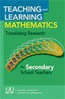 Teaching and Learning Mathematics: Translating Research for Secondary School Teachers
