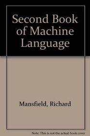 Second Book of Machine Language