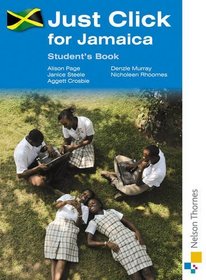 Just Click for Jamaica: Student's Book