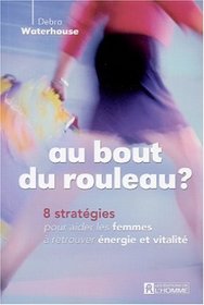 Au bout du rouleau