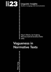Vagueness in Normative Texts (Linguistic Insights,)
