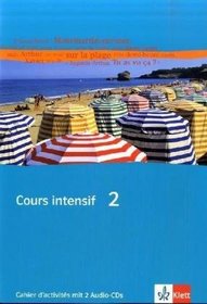 Cours intensif Neu 2. Cahier d'activits mit 2 Audio-CDs