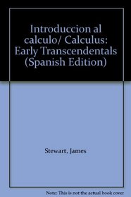 Introduccion al calculo/ Calculus: Early Transcendentals (Spanish Edition)