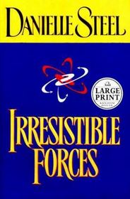 Irresistible Forces (Large Print)