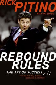 Rebound Rules: The Art of Success 2.0