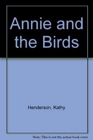 Annie and the Birds