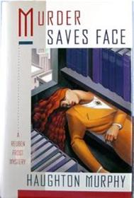 Murder Saves Face: A Reuben Frost Mystery