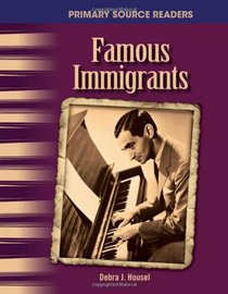 Famous Immigrants: The 20th Century (Primary Source Readers)