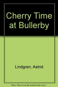 Cherry Time at Bullerby
