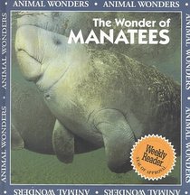 The Wonder of Manatees (Animal Wonders)