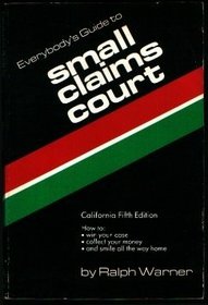 Everybody's Guide to Small Claims Court National Edition