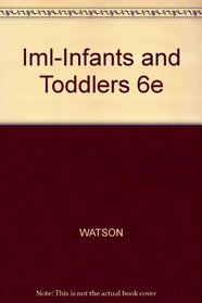 Iml-Infants and Toddlers 6e