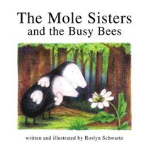 The Mole Sisters and the Busy Bees (Mole Sisters)