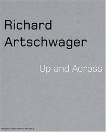 Richard Artschwager: Up And Across