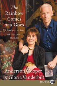 The Rainbow Comes and Goes: A Mother and Son Talk About Life, Love, and Loss (Larger Print)