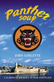 Panther Soup: A European Journey in War and Peace