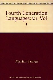 Fourth-Generation Languages: Principles (Fourth Generation Languages)