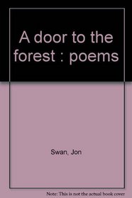 A door to the forest : poems