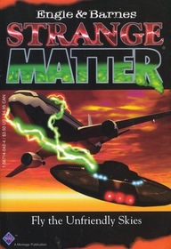 Fly the Unfriendly Skies (Strange Matter , No 7)