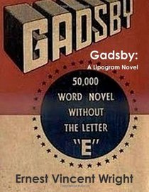 Gadsby: A Lipogram Novel