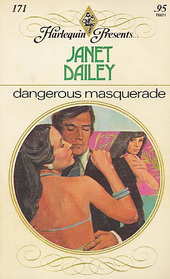 Dangerous Masquerade (Harlequin Presents, No 171)