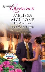 Wedding Date with the Best Man (Girls Weekend in Vegas, Bk 4) (Harlequin Romance, No 4193)