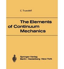 The Elements of Continuum Mechanics