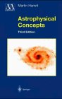Astrophysical Concepts (Astronomy and Astrophysics Library)