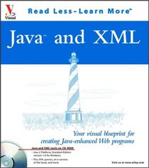 Java(tm) and XML: Your visual blueprint for creating Java-enhanced Web programs