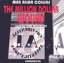 The Million-Dollar Wound (Nathan Heller, Bk 3) (Audio CD) (Unabridged)