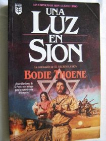 La Luz En Sion: Cronicas IV / Light in Zion-Zion Ch 04