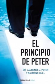 El principio de Peter / The Peter Principle (Spanish Edition)