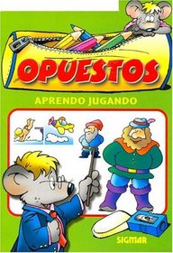 OPUESTOS (Aprendo Jugando / I Learn Playing)