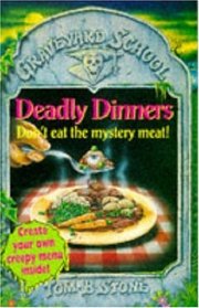 Deadly Dinners (Graveyard School)