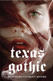 Texas Gothic (Texas Gothic, Bk 1)