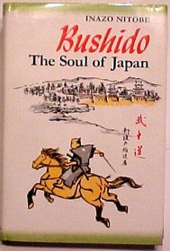 Bushido: The Soul of Japan: An Exposition of Japanese Thought