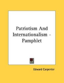 Patriotism And Internationalism - Pamphlet