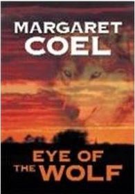 Eye of the Wolf (Wind River Reservation, Bk 11) (Large Print)