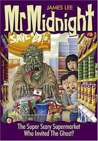 Mr Midnight #18: The Super Scary Supermarket
