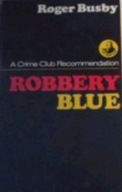 ROBBERY BLUE