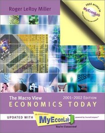 Economics Today: The Macro View, 2001-2002 MyEconLab Edition (11th Edition)