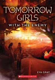 With the Enemy (Tomorrow Girls, Bk 3)