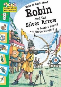 Robin and the Silver Arrow (Hopscotch Adventures: Robin Hood Stories)