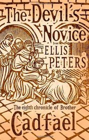 The Devil's Novice (Cadfael Chronicles, Bk 8)